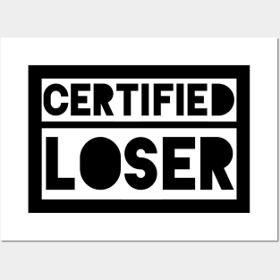 Certified Loser Posters and Art